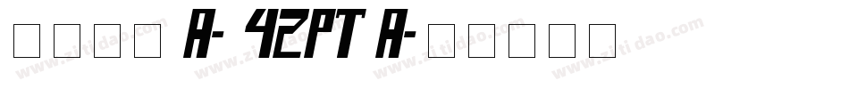 花园宋体 A- 42pt A字体转换